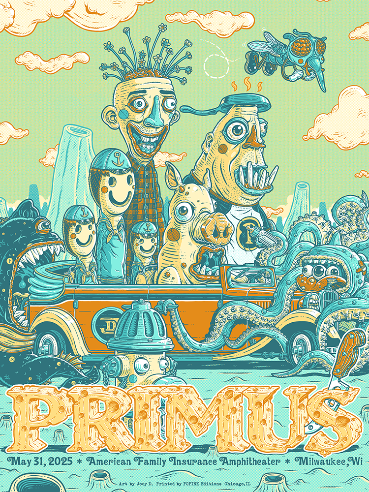Primus x Joey D : Milwaukee, WI : Signed & Numbered 6-Color Screenprint Poster AP Edition of 50